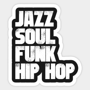 Jazz Soul Funk Hip Hop Sticker